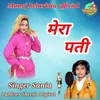 About Mera Pati Song